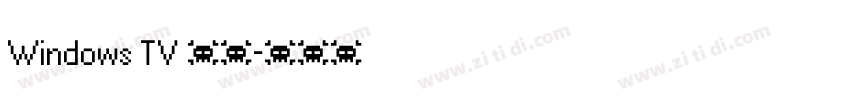 Windows TV 太丸字体转换